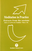 Meditation in Practice Extracts from the sessions